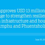 ADB approves USD 13 million package to strengthen resilient urban infrastructure and housing in Thimphu and Phuentsholing