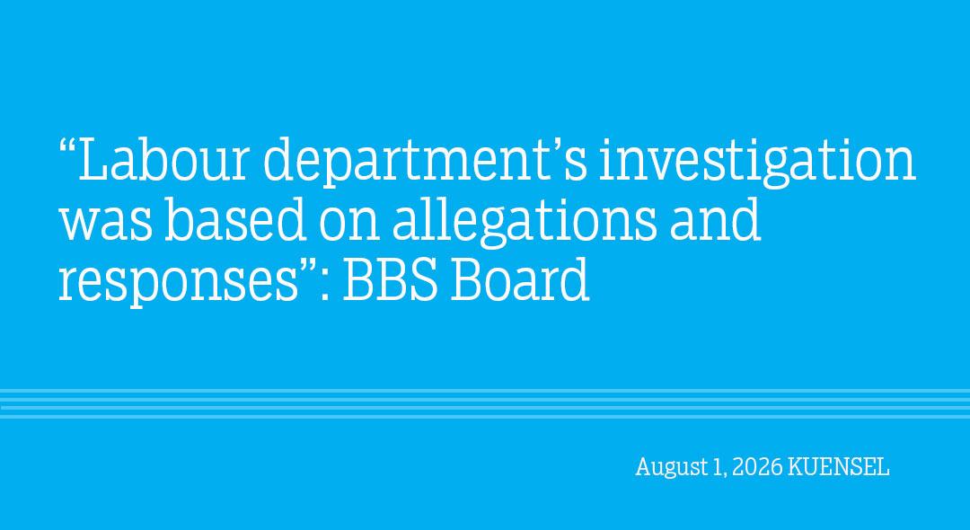 “Labour department’s investigation was based on allegations and responses”: BBS Board