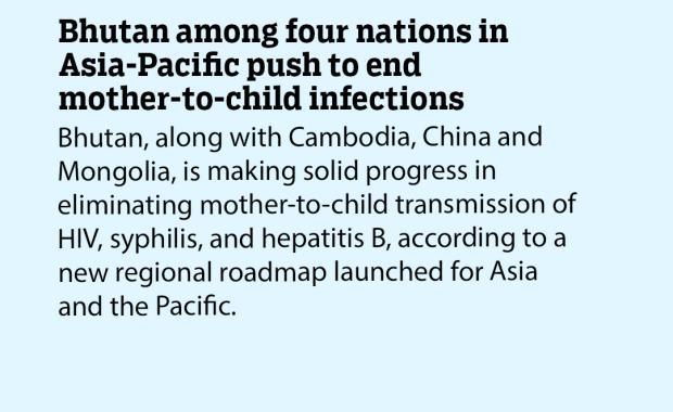 Bhutan among four nations in Asia-Pacific push to end mother-to-child infections