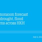 Drier monsoon forecast raises drought, flood concerns across HKH