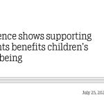 Evidence shows supporting parents benefits children’s well-being
