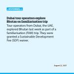 Dubai tour operators explore Bhutan on familiarisation trip