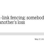 Chain-link fencing: somebody’s gain, another’s loss