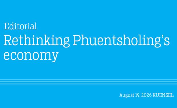 Rethinking Phuentsholing’s economy