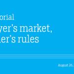 Buyer’s market, seller’s rules