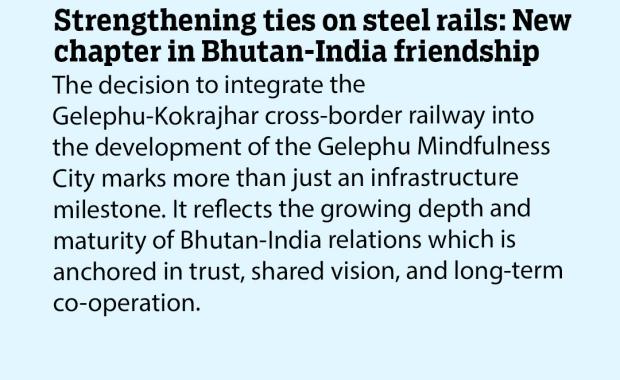 Strengthening ties on steel rails: New chapter in Bhutan-India friendship