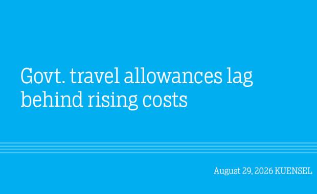 Govt. travel allowances lag behind rising costs
