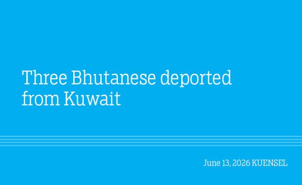 Three Bhutanese deported from Kuwait