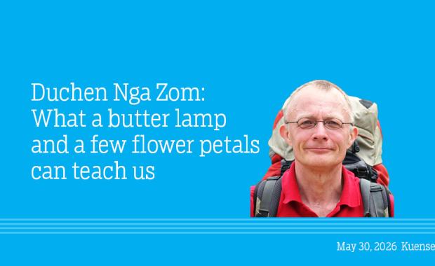 Duchen Nga Zom: What a butter lamp and a few flower petals can teach us