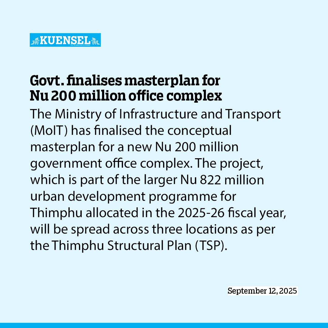 Mu23 Paper Govt. finalises masterplan for Nu 200 million office complex