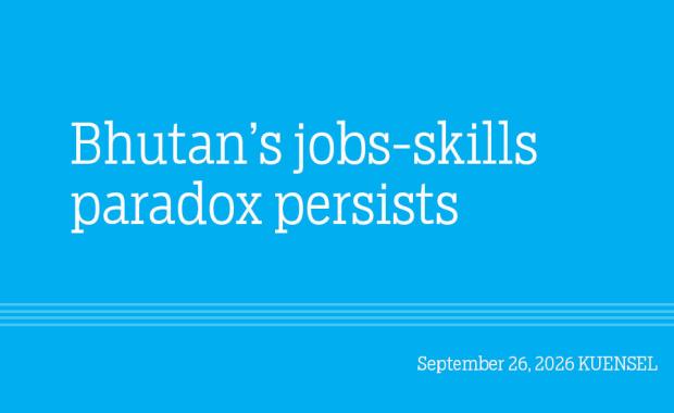 Bhutan’s jobs-skills paradox persists