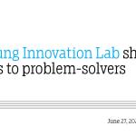 Pelsung Innovation Lab shifts focus to problem-solvers