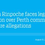 Kalu Rinpoche faces legal action over Perth community centre allegations