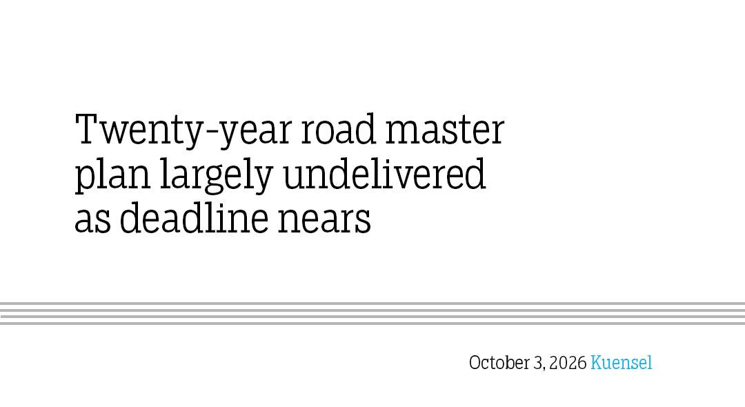 Twenty-year road master plan largely undelivered as deadline nears
