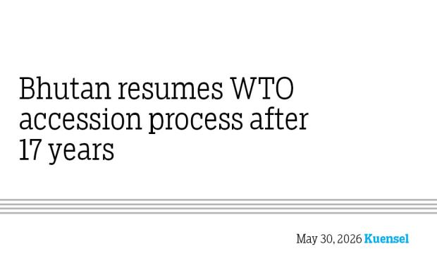 Bhutan resumes WTO accession process after 17 years